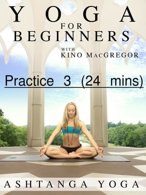 Yoga for Beginners : Ashtanga Yoga - Practice 3