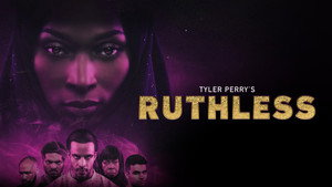 Tyler Perry's Ruthless 19