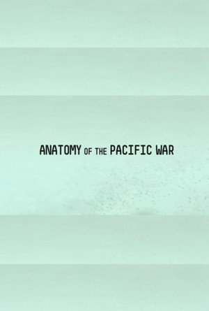 The Pacific: Anatomy of a War