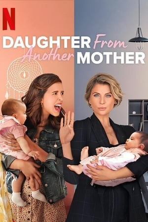 Madre Solo hay Dos (Daughter from Another Mother) (2021)