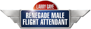 Larry Gaye: Renegade Male Flight Attendant