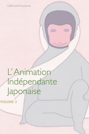 L'Animation Indépendante Japonaise - Volume 3