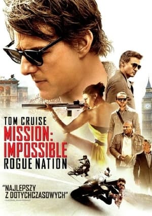 Mission: Impossible - Rogue Nation 2015