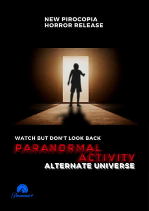 Paranormal Activity: Alternate Universe