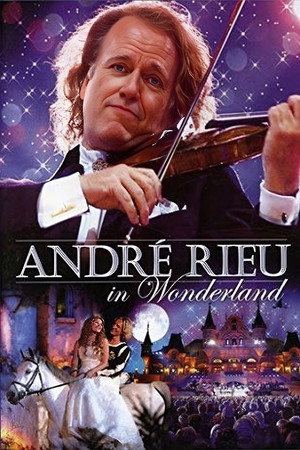 Andre Rieu : In Wonderland 3