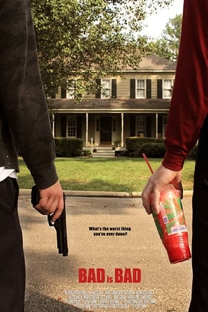 Poster Bad is Bad (2011)