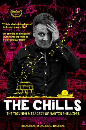 Poster The Chills: The Triumph and Tragedy of Martin Phillipps 2019