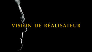 Vision de réalisateur