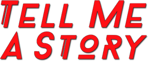 Tell Me a Story