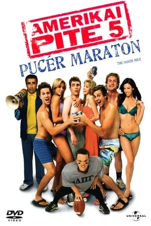 Poster Amerikai pite 5. – Pucér maraton 2006