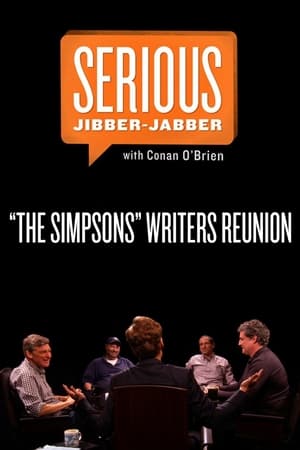 Poster "The Simpsons" Writers Reunion -- Serious Jibber-Jabber with Conan O'Brien 2013