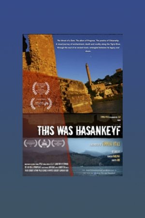 This was Hasankeyf (2015)