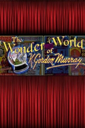 Poster The Wonder World of K. Gordon Murray 2010