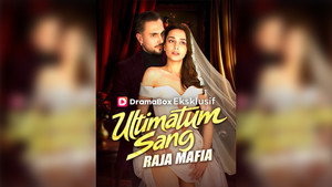 Ultimatum Sang Raja Mafia