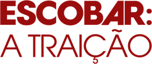 Escobar: A Traição