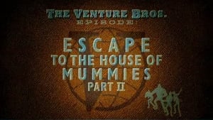 The Venture Bros. Season 2 Episode 4