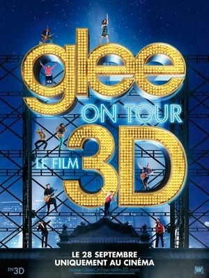 Glee ! On Tour : Le Film 3D