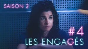 Les Engagés – 2 stagione 4 episodio