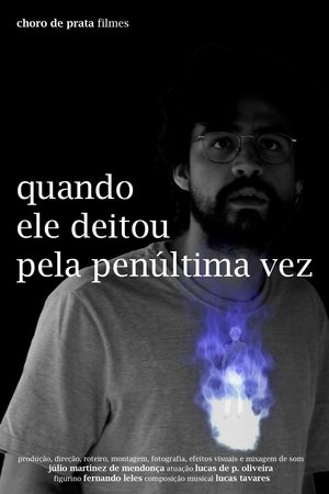 Poster Quando Ele Deitou Pela Penúltima Vez ()