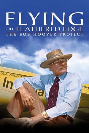 Poster Flying the Feathered Edge: The Bob Hoover Project (2014)