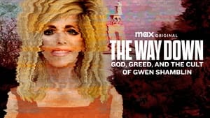 poster The Way Down: God, Greed, and the Cult of Gwen Shamblin