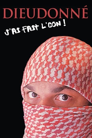 Poster Dieudonné - J'ai fait l'con (2008)