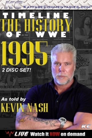 Image Timeline: The History of WWE – 1995 – As Told By Kevin Nash