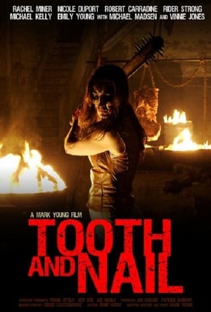 Click for trailer, plot details and rating of Tooth And Nail (2007)
