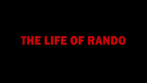 The Life Of Rando film complet