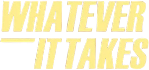 Whatever It Takes — Logos 1