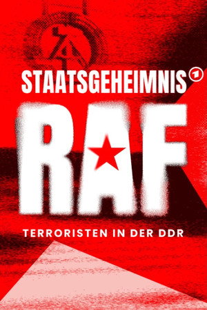 Staatsgeheimnis RAF – Terroristen in der DDR
