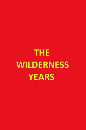 The Wilderness Years film complet