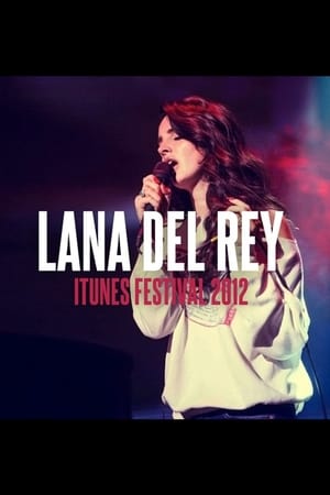 Lana Del Rey: iTunes Festival 2012 poster