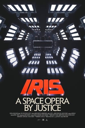 Justice - Iris: A Space Opera by Justice poster