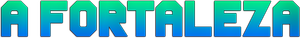 A Fortaleza — Logos 1