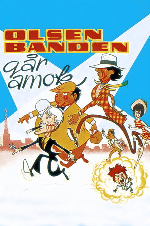 The Olsen Gang Runs Amok