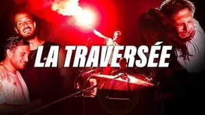 مشاهدة فيلم La Traversée 2021 مترجم أون لاين بجودة عالية