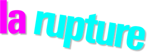 La Rupture
