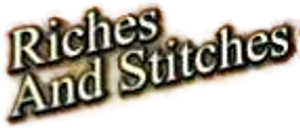 Riches and Stitches