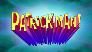 SpongeBob SquarePants Patrick-Man!