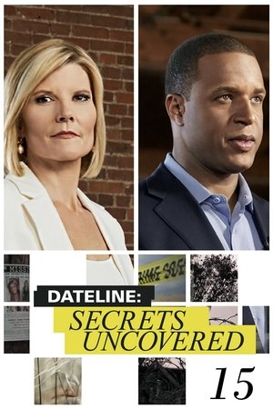 Dateline: Secrets Uncovered - Season 15