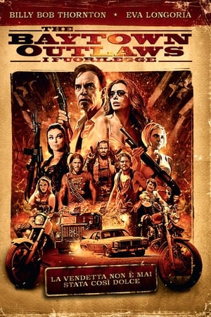 Poster di The Baytown Outlaws - I fuorilegge