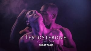 Testosterone: Volume One film complet