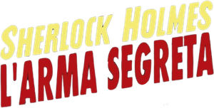 Sherlock Holmes e a Arma Secreta — Logos 2