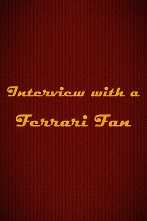 Interview with a Ferrari Fan
