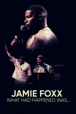 Jamie Foxx: What Had Happened Was... 8