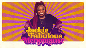 Jackie Fabulous: Menoplause film complet
