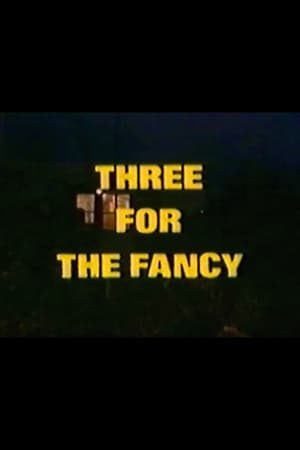 Poster Three for the Fancy (1974)
