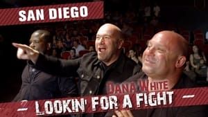 Dana White: Lookin' for a Fight San Diego