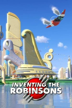 Inventing the Robinsons: The Making of 'Meet the Robinsons' poster